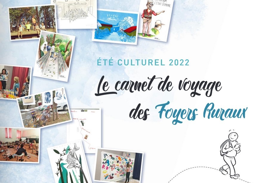 Couverture du livret "Carnet de voyage des Foyers Ruraux", réalisé dans le cadre de l'Été culturel 2022